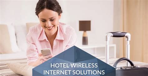 Hotel Internet Solutions .
